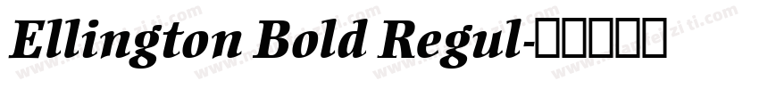 Ellington Bold Regul字体转换